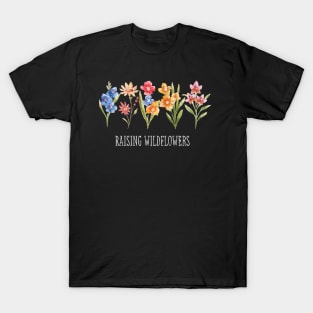 Raising wildflowers and wildlife T-Shirt